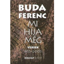 Buda Ferenc Mi híja még irodalom