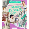Budai Lotti, Zubor Rozi - Micsoda szinglik voltak! - Egyedülálló nagymenők a történelemből