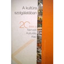 Budapest A kultúra szolgálatában - 20 éves a Nemzeti Kulturális Alap - Bajnai Zsolt antikvárium - használt könyv