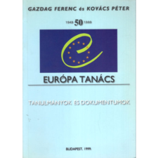 Budapest Az Európa Tanács 1949-1999 - Kovács Péter Gazdag Ferenc antikvárium - használt könyv