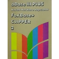 Budapest dBase III plus Novell NetWare kapcsolat FoxBase+Clipper 2 - Szenes Katalin (szerk.) antikvárium - használt könyv