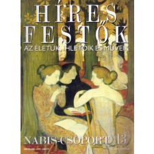 Budapest Híres festők (Az életük, ihletőik és műveik) 13. szám - Nabis-csoport antikvárium - használt könyv
