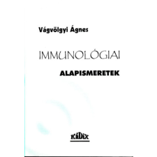 Budapest Immunológiai alapismeretek - Vágvölgyi Ágnes antikvárium - használt könyv