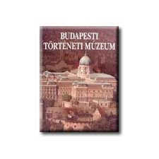  BUDAPESTI TÖRTÉNETI MÚZEUM - MAGYAR művészet