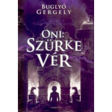 Buglyó Gergely Oni: Szürke vér (2013) irodalom