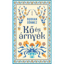 Burhan Sönmez - Kő és árnyék regény