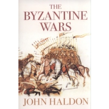  Byzantine Wars – John Haldon idegen nyelvű könyv