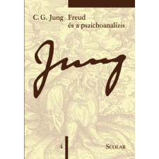 C. G. Jung - Freud és a pszichoanalízis (ÖM 4. kötet) egyéb könyv