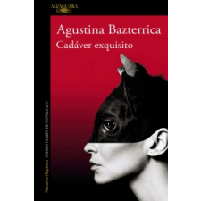  CADÁVER EXQUISITO – AGUSTINA BAZTERRICA idegen nyelvű könyv