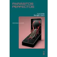 CAJA NEGRA PARASITOS PERFECTOS | LUIS CARLOS BARRAGAN CASTRO egyéb könyv