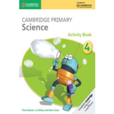  Cambridge Primary Science Activity Book 4 – Fiona Baxter,Liz Dilley,Alan Cross idegen nyelvű könyv