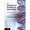 Cambridge University Press Business of Healthcare Innovation | Lawton Robert Burns