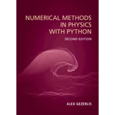 Cambridge University Press Numerical Methods in Physics with Python | Alex Gezerlis egyéb könyv
