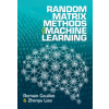 Cambridge University Press Random Matrix Methods for Machine Learning | Romain Couillet,Zhenyu Liao