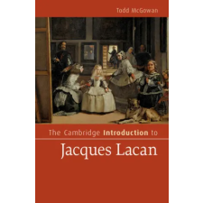 Cambridge University Press The Cambridge Introduction to Jacques Lacan | Todd McGowan egyéb könyv