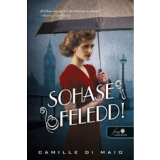 Camille Di Maio Sohase feledd! irodalom