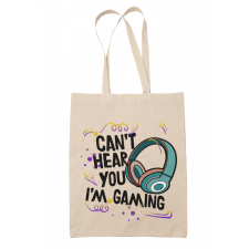  Can&#039;t hear you, I&#039;m gaming (2 féle) - Vászontáska kézitáska és bőrönd