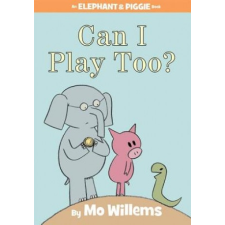  Can I Play Too? (An Elephant and Piggie Book) – Mo Willems idegen nyelvű könyv