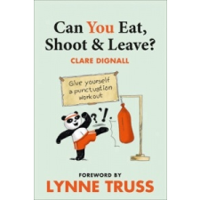  Can You Eat, Shoot and Leave? (Workbook) – Lynne Truss idegen nyelvű könyv