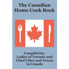 Canadian Home Cook Book – Ladies of Toronto idegen nyelvű könyv