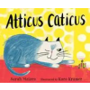 Candlewick Books Atticus Caticus – Kara Kramer (Kemény kötésű)