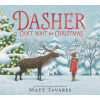 Candlewick Books Dasher Can't Wait for Christmas – Matt Tavares