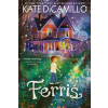 CANDLEWICK DICAMILLO KATE - FERRIS – DICAMILLO KATE (Brožovaná)