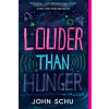 CANDLEWICK LOUDER THAN HUNGER – SCHU JOHN (Puha kötésű)