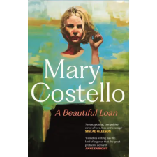 Canongate Books Ltd. A Beautiful Loan | Mary Costello idegen nyelvű könyv