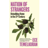 Canongate Books Ltd. Nation of Strangers – Ece Temelkuran (Kemény kötésű)