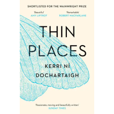 Canongate Books Ltd. Thin Places | Kerri ni Dochartaigh egyéb könyv