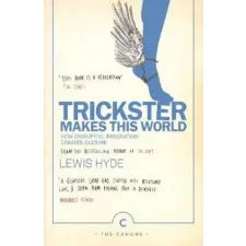 Canongate Books Ltd. Trickster Makes This World | Lewis Hyde egyéb könyv