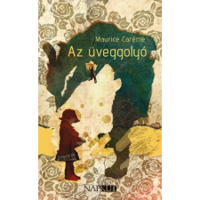 CAREME, MAURICE AZ ÜVEGGOLYÓ ajándékkönyv