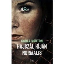 Carla Norton NORTON, CARLA - HAJSZÁL HÍJÁN NORMÁLIS irodalom