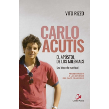  Carlo Acutis. El apóstol de los milenials – VITO RIZZO idegen nyelvű könyv
