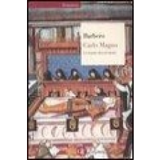  Carlo Magno. Un padre dell'Europa – Alessandro Barbero idegen nyelvű könyv