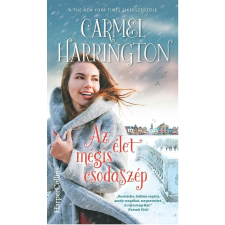 Carmel Harrington HARRINGTON CARMEL - AZ ÉLET MÉGIS CSODASZÉP irodalom