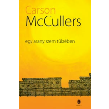 Carson McCullers EGY ARANYSZEM TÜKRÉBEN regény