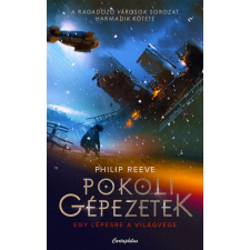 Cartaphilus Pokoli gépezetek - Ragadozó városok 3. regény