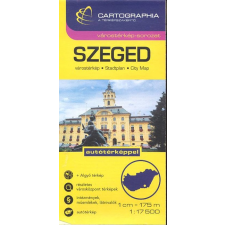 Cartographia Kft. Szeged várostérkép (1:17 500) /Várostérkép-sorozat utazás