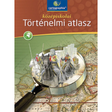 Cartographia Tankönyvkiadó Középiskolai történelmi atlasz - Cartographia Kft. tankönyv
