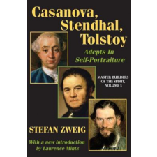  Casanova, Stendhal, Tolstoy: Adepts in Self-Portraiture – Stefan Zweig idegen nyelvű könyv