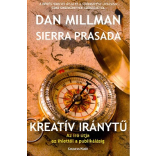 Casparus Kiadó Dan Millman-Sierra Prasada-Kreatív iránytű (új pédány) életmód, egészség