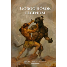 Casparus Kiadó Görög hősök legendái történelem