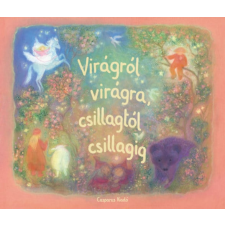 Casparus Kiadó Kft. Virágról virágra, csillagtól csillagig gyermek- és ifjúsági könyv