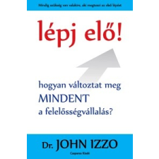 Casparus Kiadó Lépj elő! - Hogyan változtat meg MINDENT a felelősségvállalás? életmód, egészség