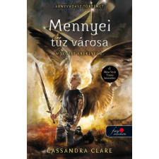 Cassandra Clare - City of Heavenly Fire - A végzet ereklyéi 6. - Mennyei tűz városa egyéb könyv