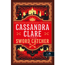 Cassandra Clare - Sword Catcher - A kardfogó (A kardfogó 1.) egyéb könyv
