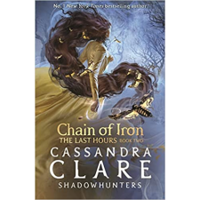 Cassandra Clare - The Last Hours: Chain of Iron egyéb könyv