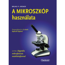 Castell A mikroszkóp használata (Bruno P. Kremer) távcső kiegészítő